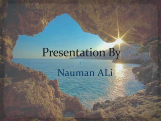 Nauman ALi
 