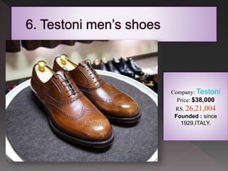 Costly Shoe Brands in World and Their Prices