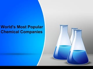 World's Most Popular
Chemical Companies
 
