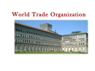 World Trade Organization
 