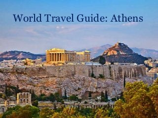 World Travel Guide: Athens
 