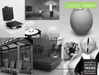 EXCESS THERAPY
Documento licenciado a Luis Rasquilha com o email luis.rasquilha@ayrww.com
 