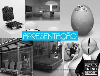 APRESENTAÇÃO
Documento licenciado a Luis Rasquilha com o email luis.rasquilha@ayrww.com
 
