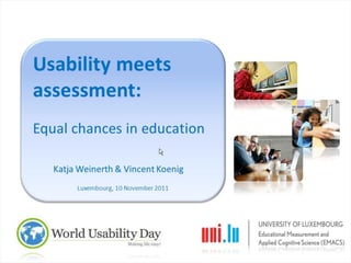 FLUPA World Usability Day 2011 - Usability meets assessment - K. Weinerth