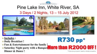 The Wild Coast Sun Resort, KZN, South Africa
             3 Days / 2 Nights, 28 – 30 September 2012




                  ...