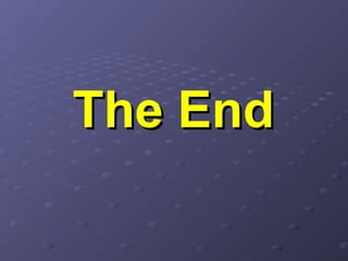 The EndThe End
 