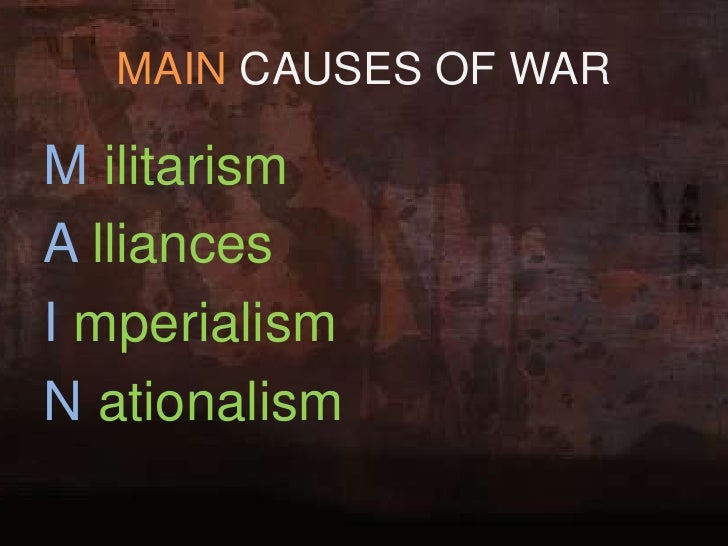 Primary Reasons For War Today