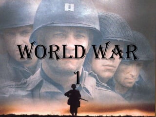 world War
1
 