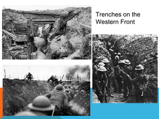Trenches on the
Western Front
 