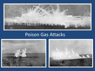 Poison Gas Attacks 
 