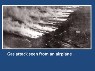 Gas attack seen from an airplane 
 