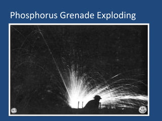 Phosphorus Grenade Exploding 
 