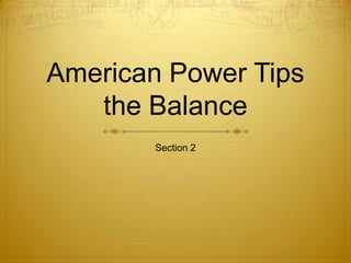 American Power Tips
   the Balance
        Section 2
 