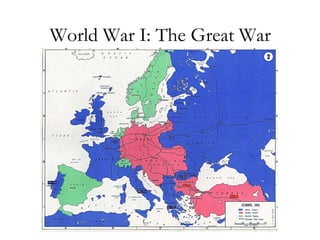 World War I: The Great War
 