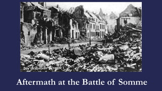 Aftermath at the Battle of Somme
 