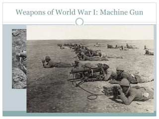 Weapons of World War I: Machine Gun
 
