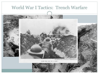 World War I Tactics: Trench Warfare
 