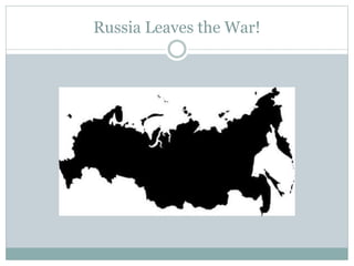 Russia Leaves the War!
 