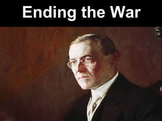 Ending the War
 