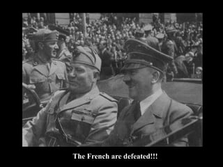 The French are defeated!!!
 