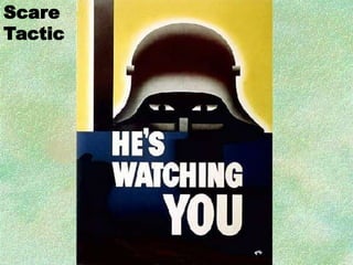 Scare
Tactic
 