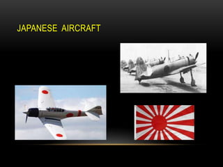 JAPANESE AIRCRAFT

 