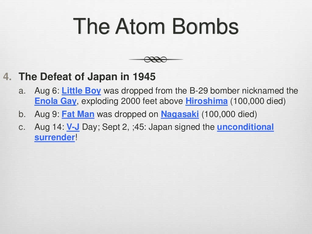 The Atomic Bomb (WWII)