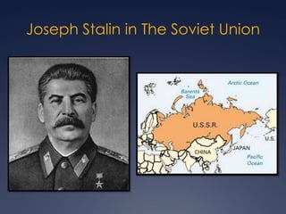 Joseph Stalin in The Soviet Union

 