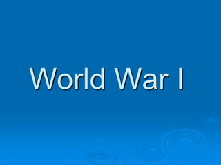 World War I
 