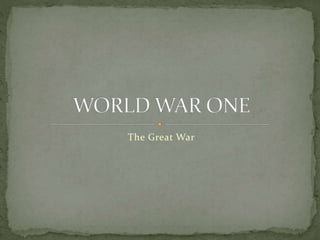 The Great War
 