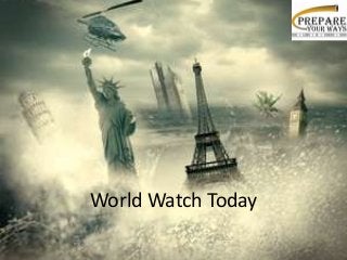 World Watch Today
 
