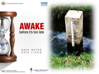 Awake Before It's Too Late - Save Water, Save Lives