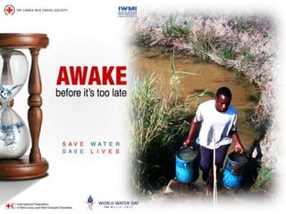 Awake Before It's Too Late - Save Water, Save Lives