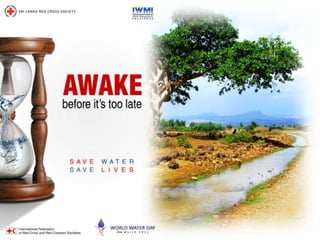 Awake Before It's Too Late - Save Water, Save Lives