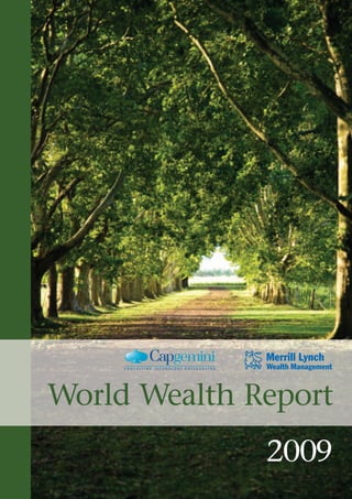 World Wealth Report
              2009
 