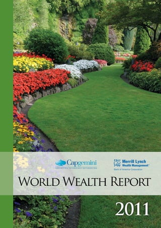 World Wealth Report

             2011
 