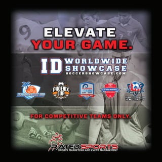 Part of the Worldwide Soccer Showcase
SOCCERSHOWCASE.COM | INFO@SOCCERSHOWCASE.COM | 888-541-5567
 