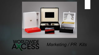 Marketing / PR Kits
 