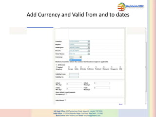 Add Currency and Valid from and to dates
 