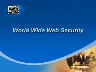 Company 
LOGOWorld Wide Web Security  