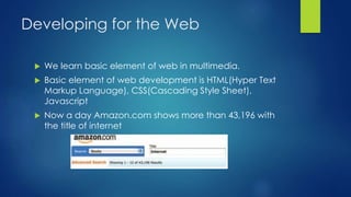 World wide web with multimedia | PPTX