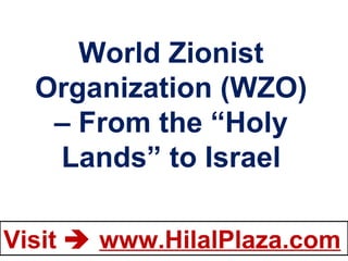 World Zionist Organization (WZO) – From the “Holy Lands” to Israel 
