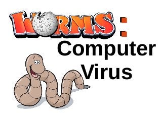 Computer
Virus
::
 