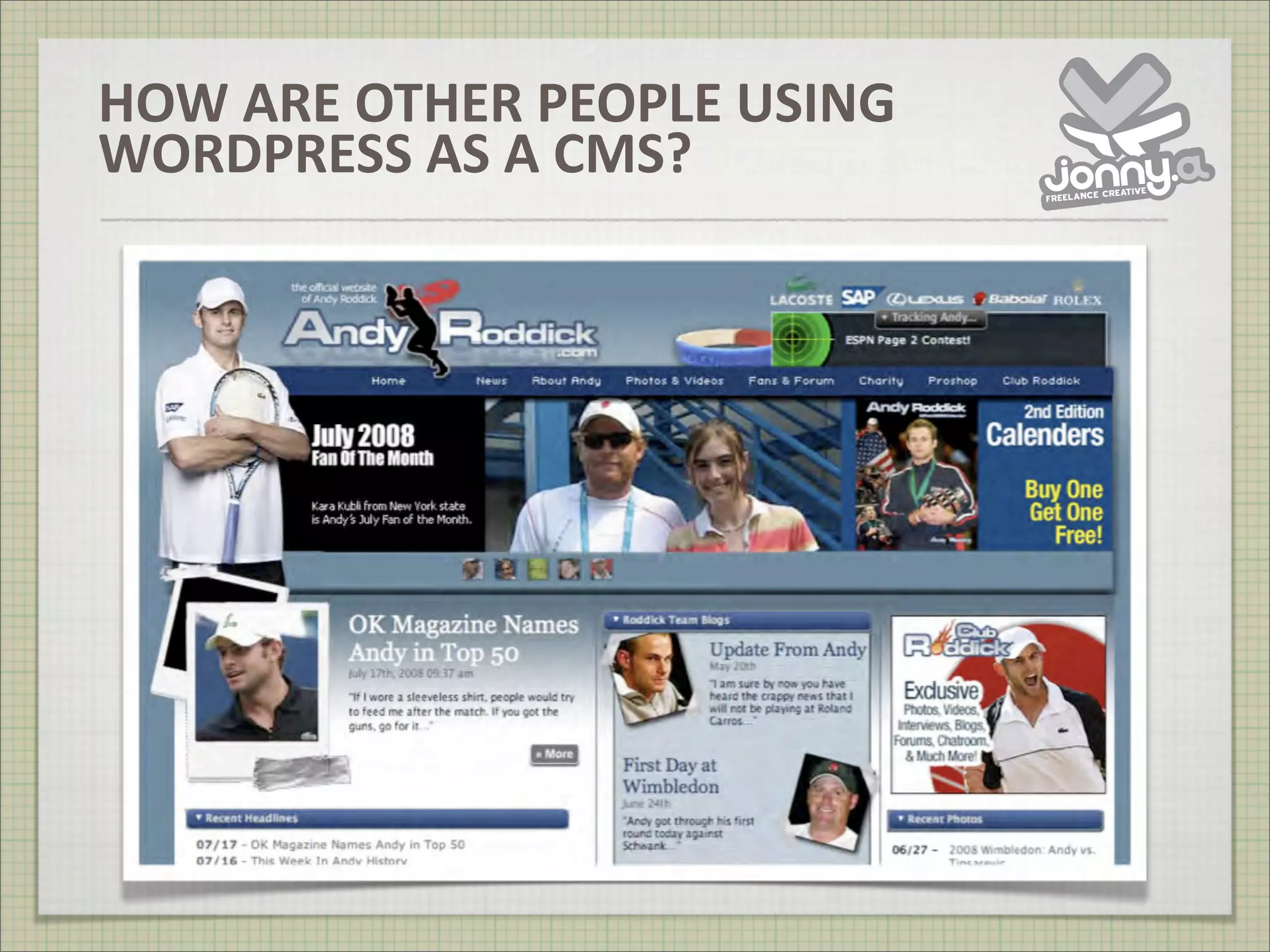 WordPress Is Not A Blog from WordCamp UK 2008