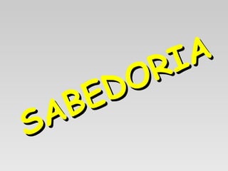 SABEDORIA 