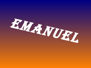 EMANUEL 