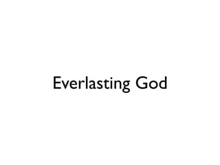 Everlasting God
 