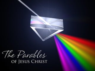 The Parables
 