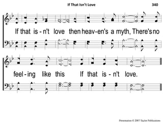 C-2 If that isn’t love If That Isn’t Love 340
 