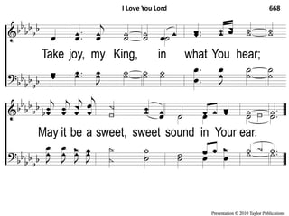 3-2 I Love You Lord I Love You Lord 668
 